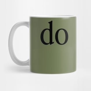 do more. Mug